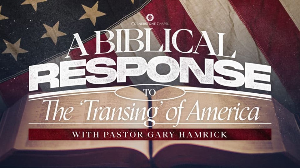 A Biblical Response 'The Transing' Of America
