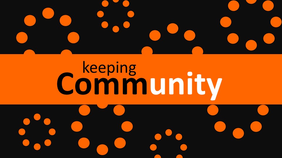 “KEEPING UNITY IN OUR COMMUNITY”