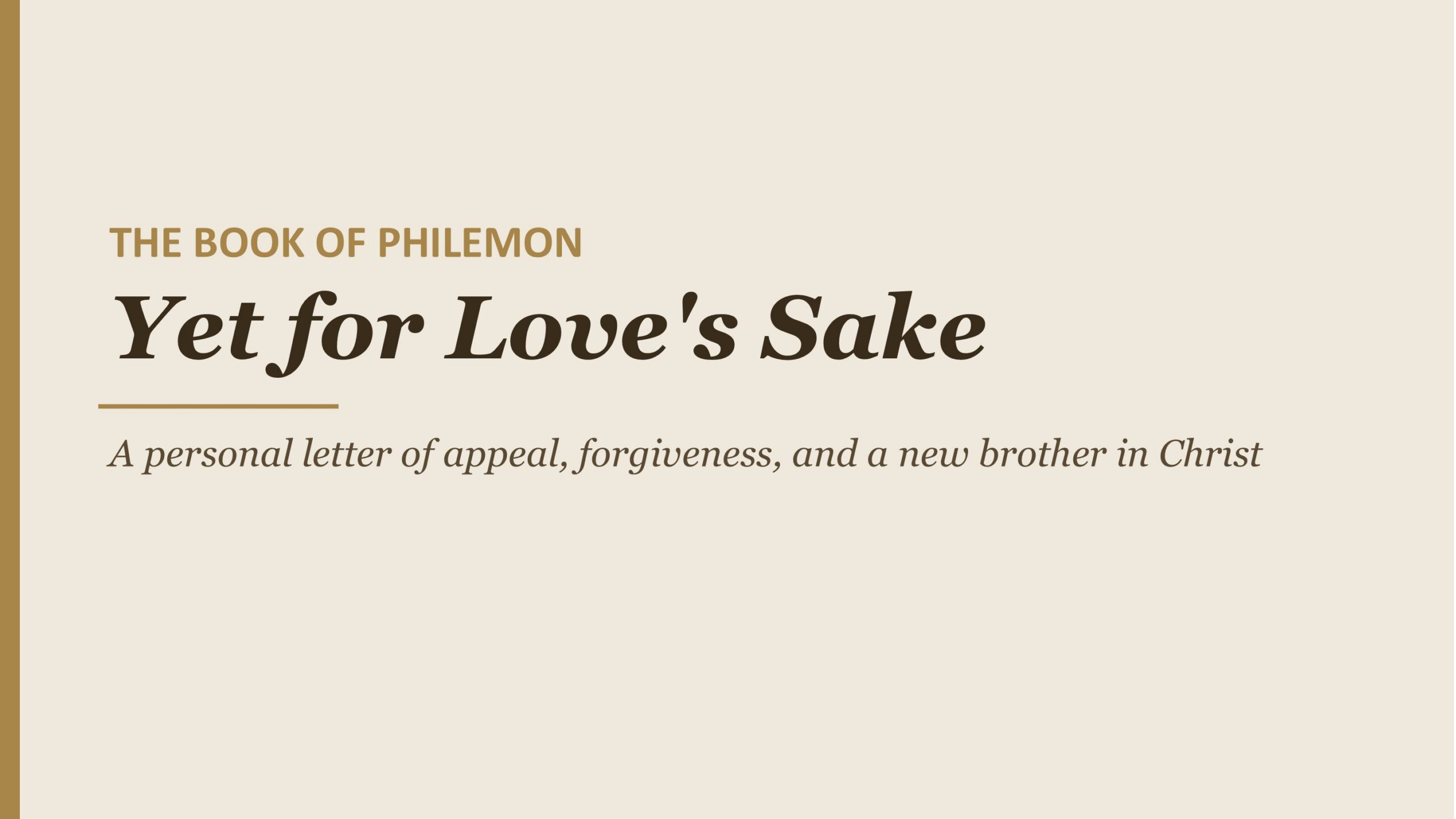 Yet For Love's Sake